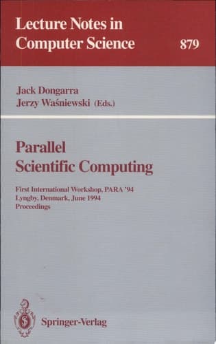 Parallel Scientific Computing First International Workshop, PARA '94, Lyngby, Denmark, June 20 - 23, 1994. Proceedings