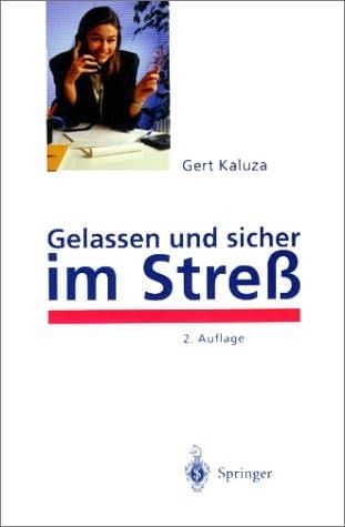 Gelassen und sicher im Stress psychologisches Programm zur Gesundheitsförderung