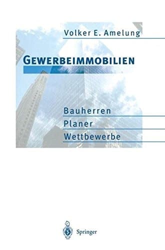 Gewerbeimmobilien Bauherren, Planer, Wettbewerbe
