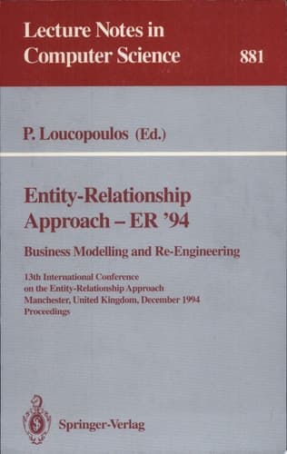 Entity-Relationship Approach - ER '94. Business Modelling and Re-Engineering 13th International Conference on the Entity-Relationship Approach, Manchester, United Kingdom, December 13 - 16, 1994 Proceedings