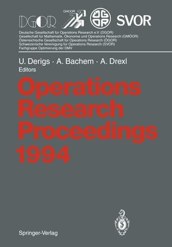 Operations Research Proceedings 1994 Selected Papers of the International Conference on Operations Research, Berlin, August 30 – September 2, 1994