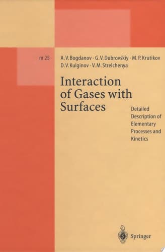 Interaction of Gases with Surfaces Detailed Description of Elementary Processes and Kinetics