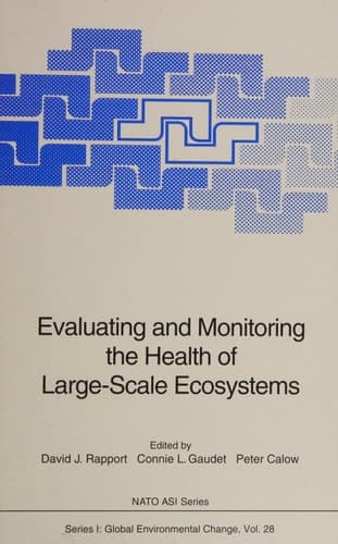 Evaluating and Monitoring the Health of Large-Scale Ecosystems (Nato ASI Subseries I:)