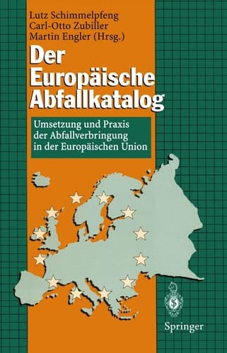 Der Europäische Abfallkatalog Umsetzung und Praxis der Abfallverbringung in der Europäischen Union
