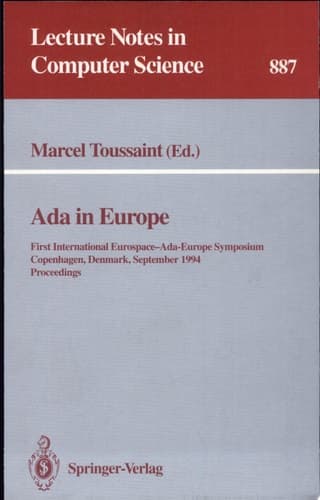 Ada in Europe First International Eurospace-Ada-Europe Symposium, Copenhagen, Denmark, September 26 - 30, 1994. Proceedings