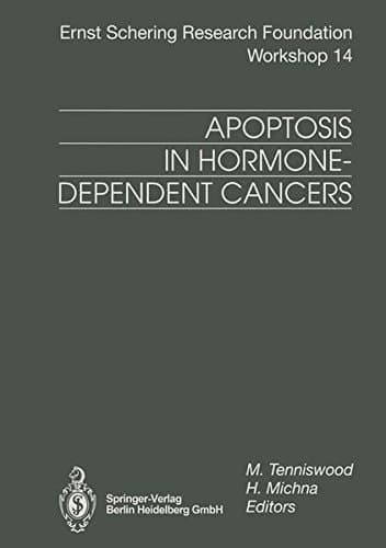 Apoptosis in Hormone-Dependent Cancers (Ernst Schering Foundation Symposium Proceedings)
