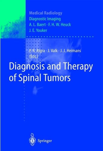 Diagnosis and Therapy of Spinal Tumors (Medical Radiology)
