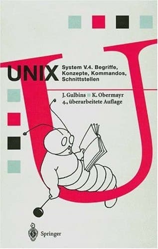 Unix System V.4 Begriffe, Konzepte, Kommandos, Schnittstellen