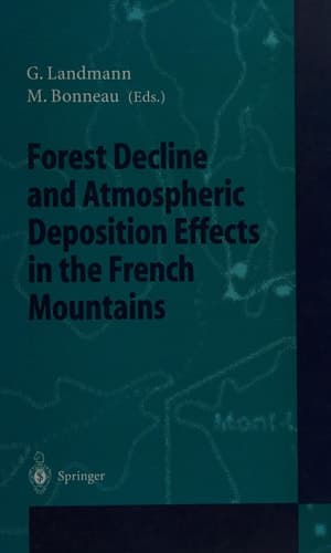 Forest Decline and Atmospheric Deposition Effects in the French Mountains