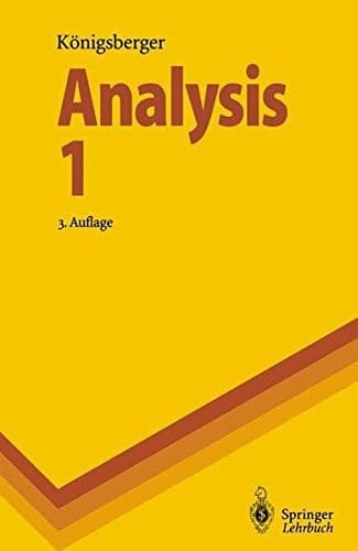 Analysis 1 (Springer-Lehrbuch) (German Edition)