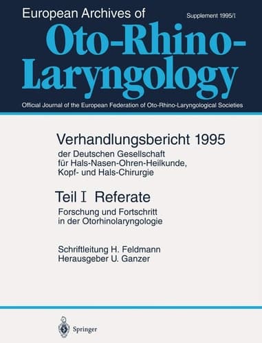 Teil I: Referate Forschung und Fortschritt in der Otorhinolaryngologie