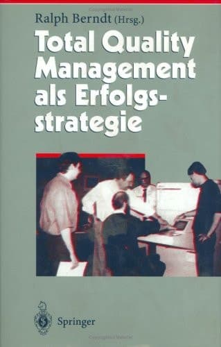 Total Quality Management als Erfolgsstrategie
