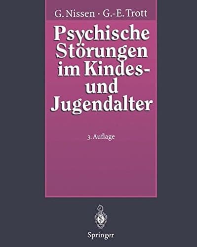 Psychische Störungen im Kindes- und Jugendalter Ein Grundriß der Kinder- und Jugendpsychiatrie