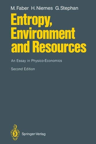 Entropy, Environment and Resources An Essay in Physico-Economics