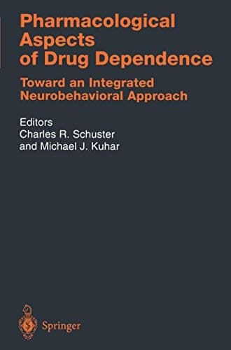 Pharmacological Aspects of Drug Dependence Toward an Integrated Neurobehavioral Approach