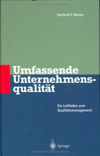 Umfassende Unternehmens-qualität Ein Leitfaden zum Qualitätsmanagement