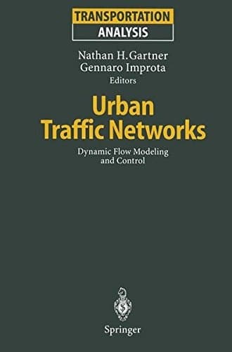 Urban Traffic Networks: Dynamic Flow Modeling and Control (Transportation Analysis)