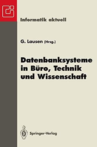 Datenbanksysteme in Büro, Technik und Wissenschaft GI-Fachtagung, Dresden, 22.–24. März 1995