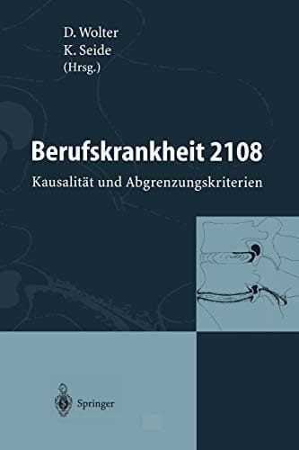 Berufskrankheit 2108 Kausalität und Abgrenzungskriterien