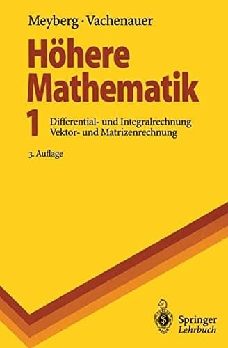 Höhere Mathematik 1 Differential- und Integralrechung Vektor- und Matrizenrechung