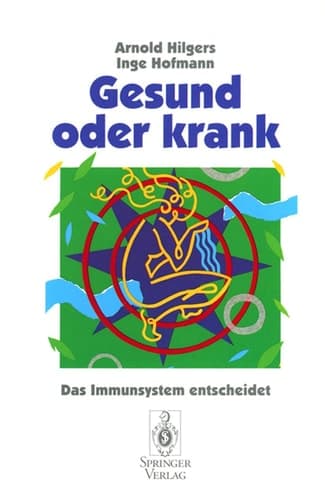Gesund Oder Krank Das Immunsystem Entscheidet