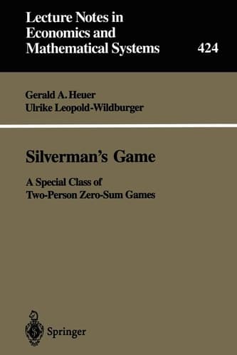 Silverman’s Game A Special Class of Two-Person Zero-Sum Games