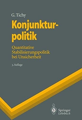 Konjunkturpolitik Quantitative Stabilisierungspolitik Bei Unsicherheit