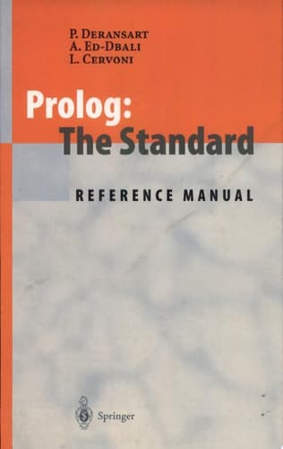 Prolog: The Standard Reference Manual