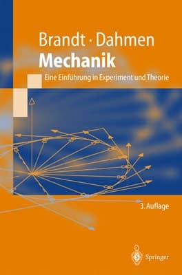 Mechanik eine Einführung in Experiment und Theorie