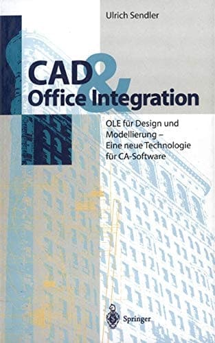 CAD & Office Integration OLE für Design und Modellierung - Eine neue Technologie für CA-Software
