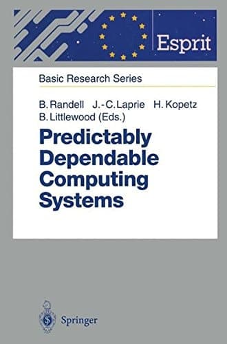 Predictably Dependable Computing Systems (ESPRIT Basic Research Series)