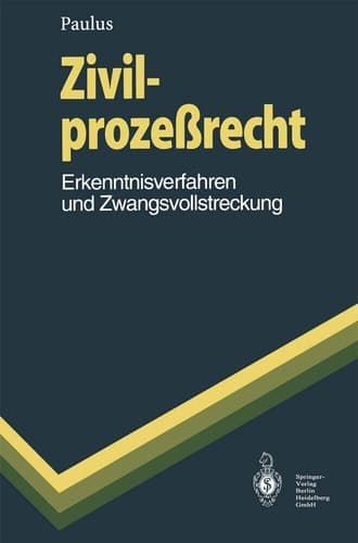 Zivilprozessrecht Erkenntnisverfahren und Zwangsvollstreckung