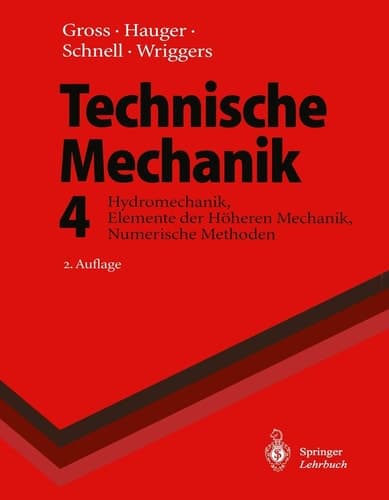 Technische Mechanik Band 4: Hydromechanik, Elemente Der H Heren Mechanik, Numerische Methoden