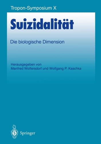 Suizidalität Die biologische Dimension