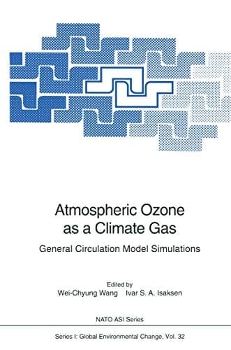 Atmospheric Ozone as a Climate Gas General Circulation Model Simulations
