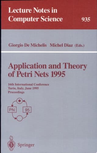 Application and Theory of Petri Nets 1995 16th International Conference, Torino, Italy, June 26 - 30, 1995. Proceedings