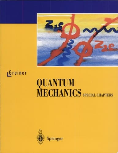 Quantum Mechanics Special Chapters
