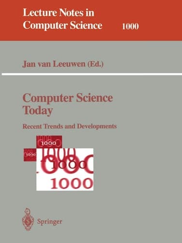 Computer Science Today: Recent Trends and Developments (Lecture Notes in Computer Science, 1000)