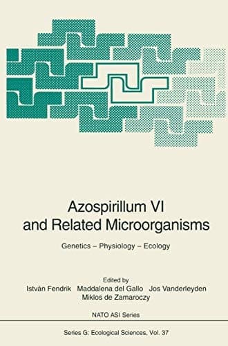Azospirillum VI and Related Microorganisms: Genetics ― Physiology ― Ecology (Nato ASI Subseries G:)