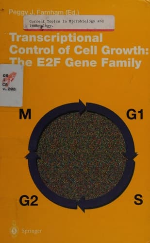 Transcriptional Control of Cell Growth The E2F Gene Family