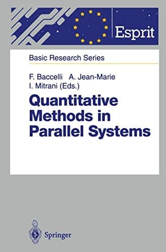 Quantitative Methods in Parallel Systems (ESPRIT Basic Research Series)