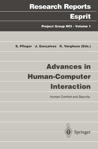 Advances in Human-Computer Interaction: Human Comfort and Security (Research Reports Esprit, 1)
