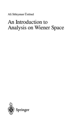 An Introduction to Analysis on Wiener Space (Lecture Notes in Mathematics, 1610)