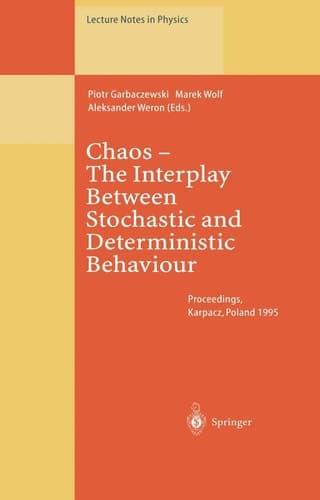 Chaos — The Interplay Between Stochastic and Deterministic Behaviour Proceedings of the XXXIst Winter School of Theoretical Physics Held in Karpacz, Poland 13–24 February 1995
