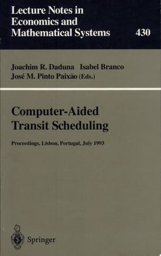 Computer-Aided Transit Scheduling Proceedings of the Sixth International Workshop on Computer-Aided Scheduling of Public Transport