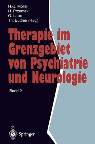 Therapie im Grenzgebiet von Psychiatrie und Neurologie Band 2