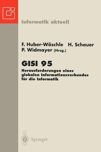 GISI 95 Herausforderungen eines globalen Informationsverbundes für die Informatik