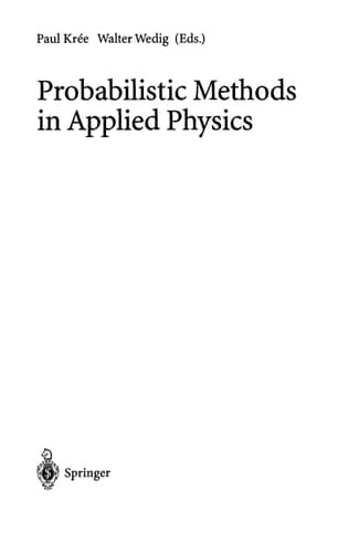 Probabilistic Methods in Applied Physics (Lecture Notes in Physics)