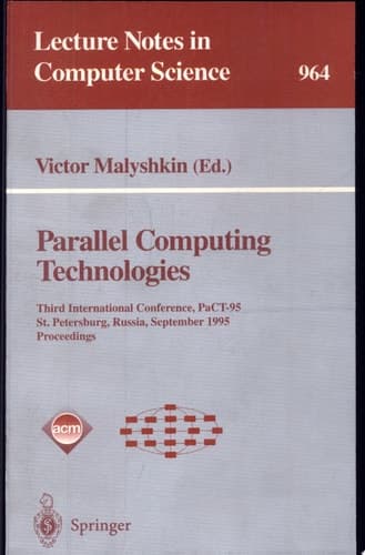 Parallel Computing Technologies Third International Conference, PaCT-95, St. Petersburg, Russia, September 12-15, 1995. Proceedings
