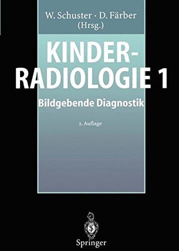 Kinderradiologie 1 Bildgebende Diagnostik